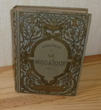 La mosaïque. Bibliothèque de l'enseignement des Beaux-Arts. A. Quantin. Paris. . GERSPACH.
