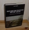 Histoire des Français XIXe - XXe siècles. Un peuple et son pays. Armand Colin. Paris. 1984.. LEQUIN, Yves