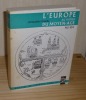 L'Europe au milieu du Moyen-Âge. Histoire de L'Europe. Tome III. Paris. Sirey. 1967.. BROOKE, Christopher