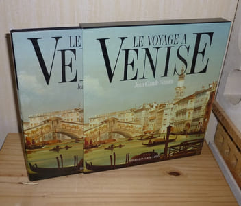 Le voyage à venise. Jean-Claude Lattès éditions. Paris. 1992.