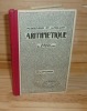 Arithmétique. Cours élémentaire. 1ère et 2ème années. Hachette. Paris. 1936.. DELFAU, M. ET MILLET, A.