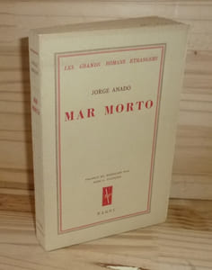 Mar Morto. Traduit du Brésilien par Noel-A. François. Les grand romans étrangers. Nagel. 1949.