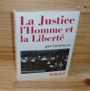 La justice, l'homme et la liberté. Collection notre temps 10 - Arthaud. Paris. 1964.. CASAMAYOR