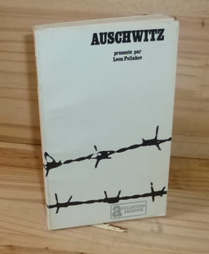 Auschwitz, Collection Archives Julliard, Paris, Julliard, 1973.. POLIAKOV, Léon