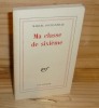 Ma classe de sixième. NRF Gallimard. Paris. 1966.. JOUHANDEAU, Marcel