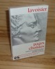 Textes choisis de Lavoisier.  Présentation et annotations par Ernest Kahane. Les classiques du Peuple. Éditions Sociales. Paris. 1974.. LAVOISIER