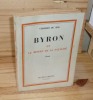 Byron et le besoin de la fatalité, essai. Corrêa, Buchet/Chastel, Paris. 1957.. BOS, Charles Du