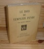 Le bois du templier pendu, lithographies de René Ben Sussan, Les Beaux Romans, Paris, Henri Jonquières éditeur, 1928.. BÉRAUD, Henri