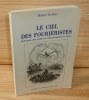 Le Ciel des Fouriéristes. Habitants des étoiles et réincarnations de l'âme. Presses Universitaires de Lyon. 1981.. NATHAN, Michel