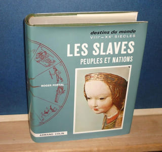 Les Slaves, Peuples et Nations - Destins du monde VIIIe-XXe siècles - Paris - Armand Colin - 1965.