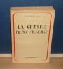 La guerre Franco-Française. Le Maréchal Républicain, Paris, éditions André Bonne, 1950.. GIRARD (Dominique)