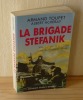 La brigade Stefanik sous commandement russe, les partisans français de Slovaquie, éditions France-Empire. Paris. 1991.. TOUPET, Armand - ACHERAY, ...