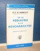De la pédiatrie à la psychanalyse, préface du professeur Henri Sauguet, traduit de l'anglais par J. Kalmanovitch, Bibliothèque Scientifique, Paris, ...