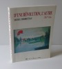 D'une révolution à l'autre. Ruelle 1789-1830. UPR. Ruelle. 1989.. HERBRETEAU, Michel