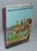 Histoire du peuple Russe, Paris, Pierre Waleffe, 1968.. GRUNWALD, Constantin De