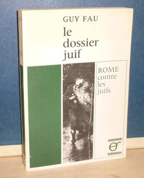 Le dossier Juif. Rome contre les juifs, Paris, éditions de l'Union Rationaliste, 1967.. FAU (Guy)
