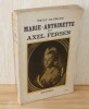 Marie-Antoinette et Axel Fersen. Éditions Bernard Grasset. Paris. 1931.. BAUMANN, Émile
