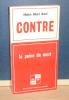 Pour - Contre la peine de mort,Collection Pour ou Contre, Paris, Berger -Levrault, 1967.. CHARPENTIER (Batonnier Jacques) et NAUD (Maitre Albert)
