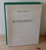 Boisrobert. Paris. Elvire Choureau. Georges Blaizot. 1962.. CARCOPINO, Jérôme