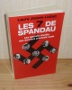 Les 7 de Spandau. Les secrets révélés des derniers criminels nazis. Éditions de Novelles. Paris. 2008.. JOANIN-LLOBET, Laure