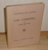 Une carrière. L'Alphabet des Lettres. A la cité des Livres. Paris. 1926.. MAUROIS, André