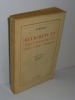Religions et philosophies dans l'asie centrale. Cinquième édition. NRF Gallimard. 1933.. GOBINEAU, Arthur (Comte de)