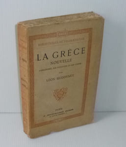 La Grèce nouvelle. L'Hellénisme, son évolution et son avenir. Bibliothèque de Vulgarisation. A. Degorce-Cadot. Sans date (1884).