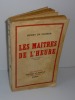 Les maitres de l'heure. Avec  cent dessins hors-texte. Denoël et Steele. Paris. 1934.. ZOGHEB, Henry de