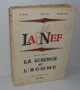 La science et l'homme. La Nef. 11e année Cahier N°6 Nouvelle série. Paris. Julliard. 1954.. COLLECTIF