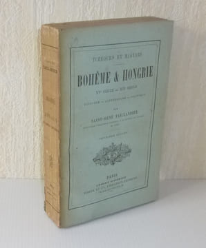 Tchèques et magyars. Bohême & Hongrie. XVe siècle - XIXe siècle histoire-littérature-politique. Deuxième édition. Paris. Didier et Cie. 1869.. ...