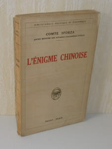 L'Énigme Chinoise. Bibliothèque politique et économique. Paris. Payot. 1928.
