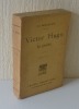 Victor Hugo le poète. Sixième édition. Armand Colin. Paris. 1912.. RENOUVIER, Ch.