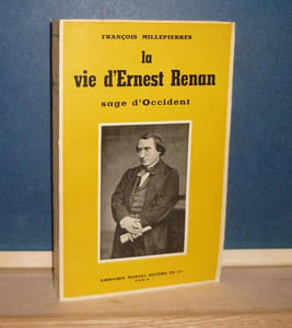 La vie d'Ernest Renan, sage d'occident, Paris, Marcel Rivière et Cie, 1961.