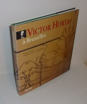 Victor Horta à Bruxelles. Photographies de Christine Bastin & Jacques Evrard Éditions Racine. 1996.. AUBRY, Françoise - BASTIN, Christine - Evrard, ...