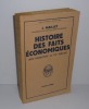 Histoire des faits économiques des origines au XXe siècle. Bibliothèque Historique. Payot. Paris. 1952.. MAILLET, J.