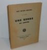 Onze auteurs angevins ont composé une Gerbe de contes. Éditions de l'ouest. Angers. 1933.. COLLECTIF