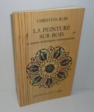 La peinture sur bois et autres techniques, traduction de l'allemand par Monique Picard. Éditions de l'aire. Lausanne. 1964.. RUBI, Christian