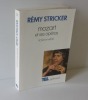 Mozart et ses opéras. Fiction et vérité. Tel Gallimard. 1987.. STRICKER, Rémy