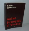 Saint François d'Assise. Éditions Franciscaines. Cerf. 1981.. MANSELLI, Raoul