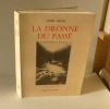 La Dronne du passé. 430 cartes postales anciennes. Pierre Fanlac. Périgueux. 1981. BRIVES, Henri