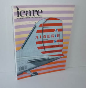 Air Algérie 1947-1962. Icare revue de l'aviation française. N°146. 1993.