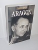 Aragon. Éditions mise à jour. Flammarion. Paris. 1994.. DAIX, Pierre