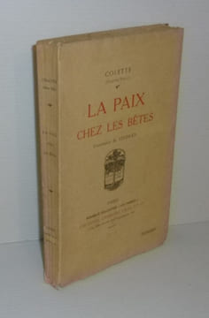 La paix chez les bêtes. Frontispice de Steinlen. Nouvelle collection les proses. Paris. Crès et Cie. 1916.. COLETTE (Colette Willy)