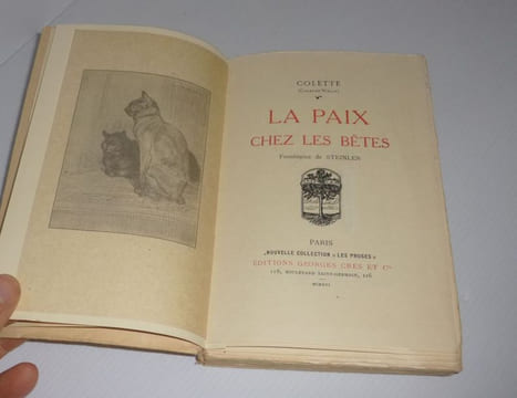 La paix chez les bêtes. Frontispice de Steinlen. Nouvelle collection les proses. Paris. Crès et Cie. 1916.. COLETTE (Colette Willy)