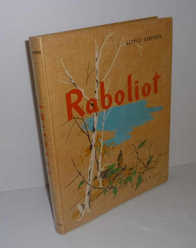 Raboliot adapté pour la jeunesse par l'auteur, illustré par Paul Durand. Paris. Delagrave. 1960.. GENEVOIX, Maurice