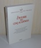 Histoire des Cinq Académies. Paris. Librairie Académique Perrin. 1995.. INSTITUT DE France - COLLECTIF
