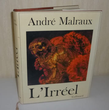 L'Iréel. La métamorphose des Dieux. Paris. NRF - Gallimard. 1974.. MALRAUX, André