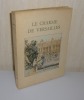 Le charme de Versailles. Illustrations en couleurs de Charles Jouas. Paris. L'Édition d'Art Piazza. 1931.. MAUCLAIR, Camille