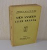 Mes années chez Barrès. Paris. Plon. 1928.. THARAUD, Jérôme et Jean