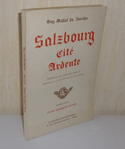 Salzbourg. Cité ardente. Préface de Fernand Gregh. Deuxième édition. Les éditions Inter-Nationales. Paris. 1950.